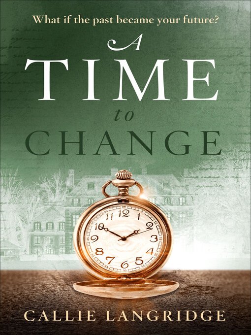 Title details for A Time to Change by Callie Langridge - Available